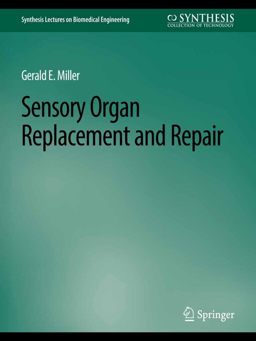 Title details for Sensory Organ Replacement and Repair by Gerald E. Miller - Available